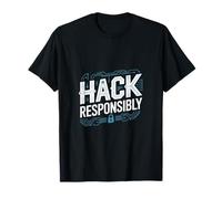 Penetration Testing "HACK RESPONSIBLY" Cyber Security T-Shirt