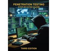 Penetration Testing: Step-By-Step Guide
