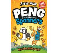Peng and Spanners : For fans of Bunny vs Monkey and Dogman