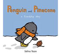 Penguin and Pinecone: A Friendship Story - Board book NEW Salina Yoon(Aut 2014-0