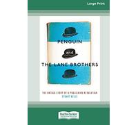 Penguin and The Lane Brothers: The Untold Story of a Publishing Revolution [Standard Large Print 16 Pt Edition]