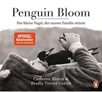 Penguin Bloom: Der kleine Vogel, der unsere Familie rettete