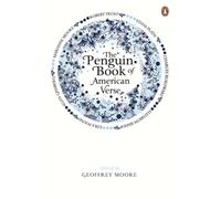 PENGUIN BOOK OF AMERICAN VERSE By MOORE, GEOFFREY (ED) (Paperback)