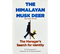 Penguin Books Ltd The Himalayan Musk Deer: The Light Within: Manager's Search For Identity [Hardcover]