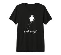 Penguin But, Why Head Towards The Mountains Motivational Premium T-Shirt