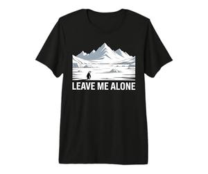 Penguin But Why Heading Towards Mountains Leave me Alone Premium T-Shirt