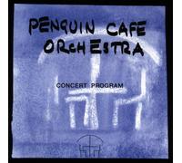 Penguin Cafe Orchestra - Concert Programm