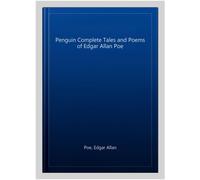 The Penguin Complete Tales and Poems of Edgar Allan Poe