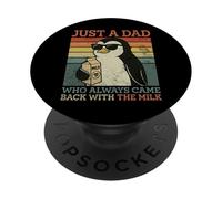 Penguin Dad, Just A Dad Who Always Came Back With The Milk PopSockets Adhesive PopGrip