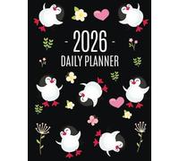 Penguin Daily Planner 2026: Keep Track of All Your Weekly Appointments! Cute Funny Black Arctic Bird Organizer (12 Months)