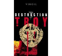 Penguin Epics : The Destruction of Troy