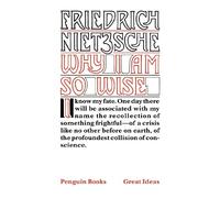 Penguin Great Ideas : Why I Am So Wise: Friedrich Nietzsche