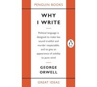 Penguin Great Ideas : Why I Write