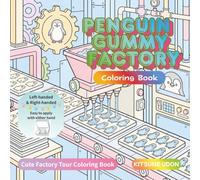 Penguin Gummy Factory Coloring Book: Cute Factory Tour for Relaxing Coloring