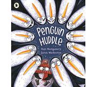Penguin Huddle: A warm and cosy read for 3-7 year olds, perfect for families to huddle up with, by the award-winning author of I Am Rebel