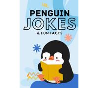 Penguin Jokes & Fun Facts: Funny Jokes for Kids