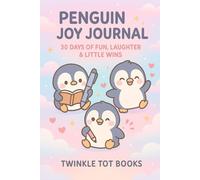 PENGUIN JOY JOURNAL: 30 DAYS OF FUN, LAUGHTER & LITTLE WINS