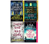 Lisa Jewell 4 Books Collection Set (None Of This Is True, The Family Upstairs, The Family Remains & Then She Was Gone)