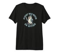 Penguin Lovers Flight was Never an Option Penguin Premium T-Shirt