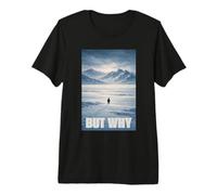 Penguin Meme But Why Antarctic Premium T-Shirt