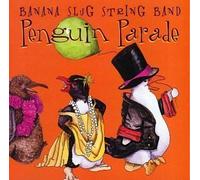 Penguin Parade by Banana Slug String Band (1996-04-09)