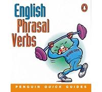 Penguin Quick Guides English Phrasal Verbs (Penguin English)