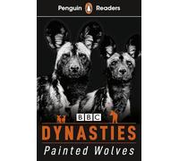 Penguin Readers Level 1: Dynasties: Wolves (ELT Graded Reader): Abridged Edition