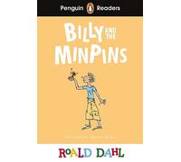 Penguin Readers Level 1: Roald Dahl Billy and the Minpins (ELT Graded Reader): Abridged Edition (Penguin Readers Roald Dahl)