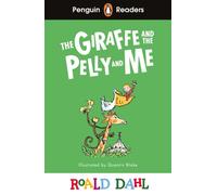 Penguin Readers Level 1: Roald Dahl The Giraffe and the Pelly and Me (ELT Graded Reader) : Abridged Edition