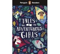 Penguin Readers Level 1: Tales of Adventurous Girls (ELT Graded Reader): (Penguin Readers)