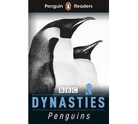 Dynasties: Penguins - Penguin Readers Level 2 (ELT Graded Reader) - Abridged Edition