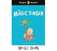 Penguin Readers Level 2: Roald Dahl The Magic Finger (ELT Graded Reader): (Penguin Readers Roald Dahl)