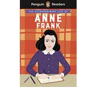 Penguin Readers Level 2: The Extraordinary Life of Anne Frank (ELT Graded Reader): (Penguin Readers)