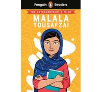 Penguin Readers Level 2: The Extraordinary Life of Malala Yousafzai (ELT Graded Reader): (Penguin Readers)