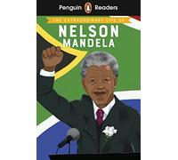 Penguin Readers Level 2: The Extraordinary Life of Nelson Mandela (ELT Graded Reader) : Abridged Edition