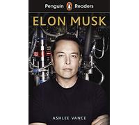Penguin Readers Level 3: Elon Musk (ELT Graded Reader): (Penguin Readers)