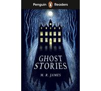 Penguin Readers Level 3: Ghost Stories (ELT Graded Reader) : Abridged Edition