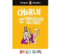 Penguin Readers Level 3: Roald Dahl Charlie and the Chocolate Factory (ELT Graded Reader) : Abridged Edition
