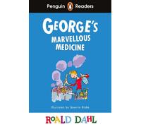 Penguin Readers Level 3: Roald Dahl George’s Marvellous Medicine (ELT Graded Reader)