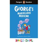 Penguin Readers Level 3: Roald Dahl George’s Marvellous Medicine (ELT Graded Reader) : Abridged Edition