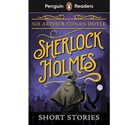 Penguin Readers Level 3: Sherlock Holmes Short Stories (ELT Graded Reader): ABRIDGED EDITION (Penguin Readers Abridged edition)