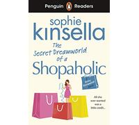 Penguin Readers Level 3: The Secret Dreamworld Of A Shopaholic (ELT Graded Reader) : Abridged Edition