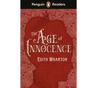 Penguin Readers Level 4: The Age of Innocence (ELT Graded Reader) : Abridged Edition