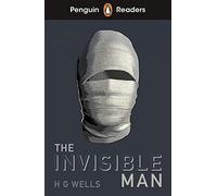 Penguin Readers Level 4: The Invisible Man (ELT Graded Reader): (Penguin Readers)