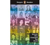 Penguin Readers Level 4: Women Who Changed the World (ELT Graded Reader): (Penguin Readers)