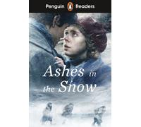 Penguin Readers Level 5: Ashes in the Snow (ELT Graded Reader) : Abridged Edition