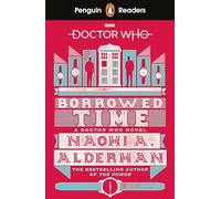 Penguin Readers Level 5: Doctor Who: Borrowed Time (ELT Graded Reader) : Abridged Edition
