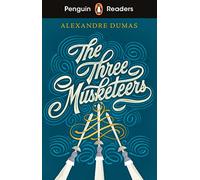 Penguin Readers Level 5 – The Three Musketeers (ELT Graded Reader) – Abridged Edition