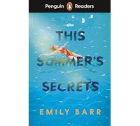 This Summer's Secrets – Penguin Readers Level 5 (ELT Graded Reader) – Abridged Edition