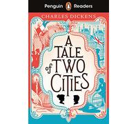 A Tale of Two Cities – Penguin Readers Level 6 (ELT Graded Reader) – Abridged Edition